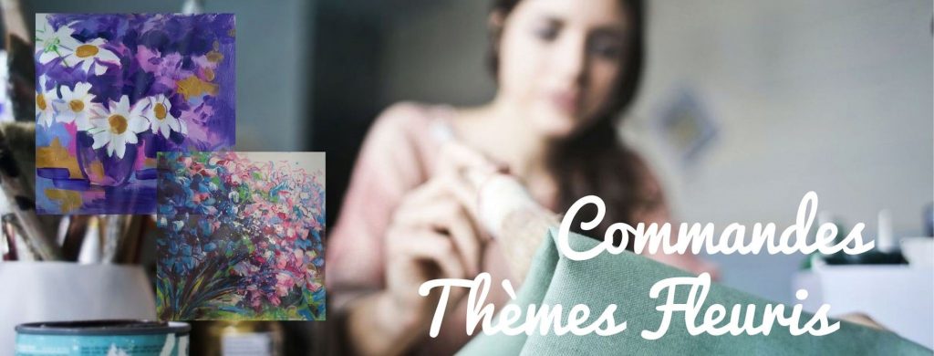 Commandes artistiques thème fleurs